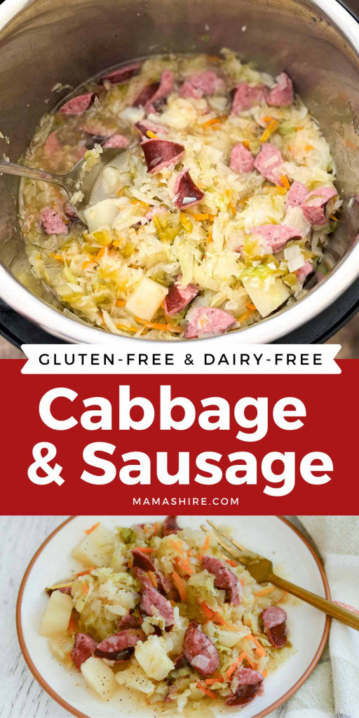 This has two pictures of cabbage and sausage. The top shows freshly cooked in an Instant Pot and the bottom shows a serving on a white dinner plate.