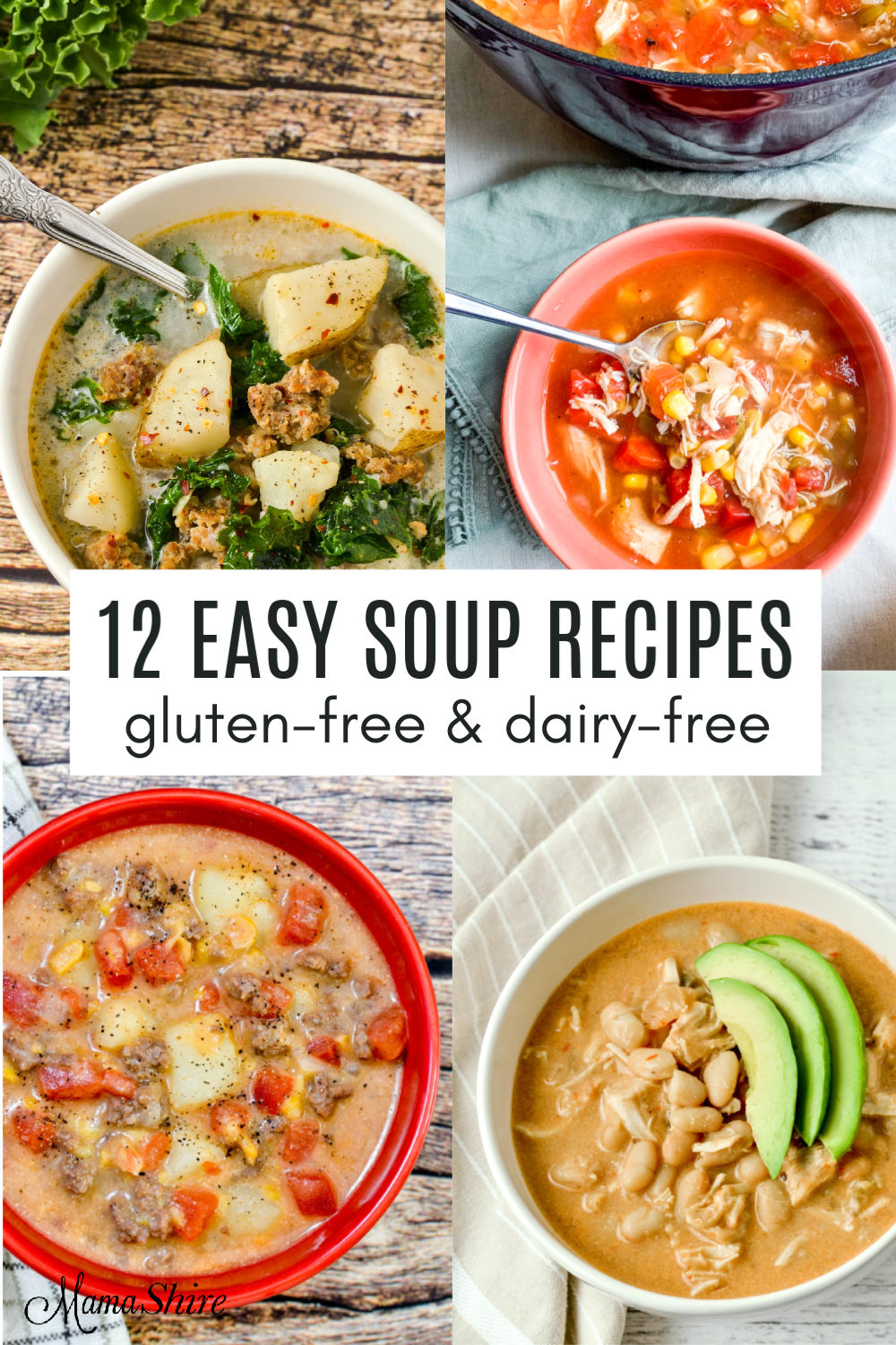 12 Easy Gluten-Free soup recipes that are also dairy-free.
