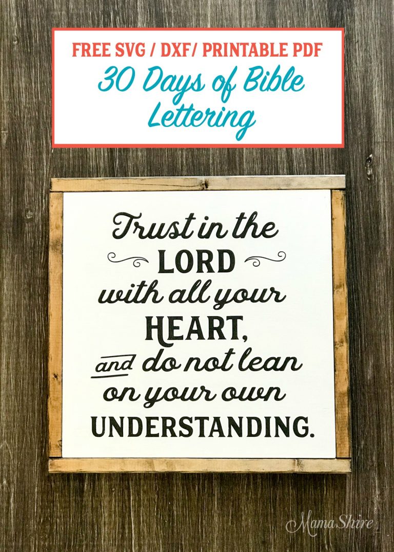 Trust in the Lord Free SVG &amp; PDF Printable #6 - MamaShire